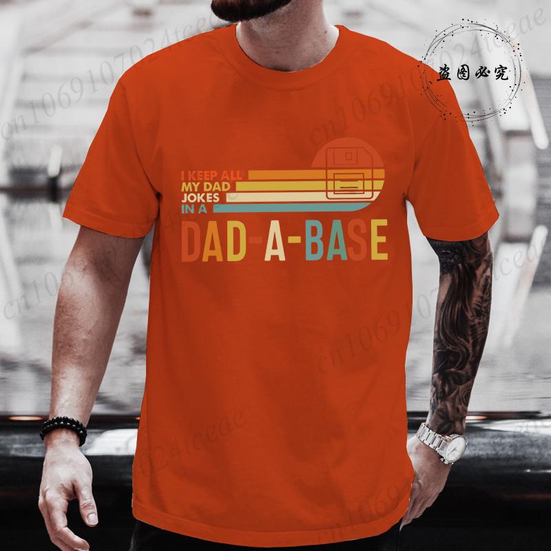 Summer Mens TShirts Funny I Keep All My Dad Jokes In A Dadabase Print Casual Oneck for Men Tshirt Male Tshirt Hip Hop Tee