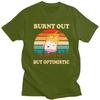 Male Burnt Out But Optimistic T Shirt Streetwear Short Sleeves Cotton Retro Sunset Camping Tshirt Leisure Graphics Tee Tops