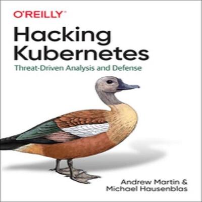 Oreilly Hacking Kubernetes Broșat US-130