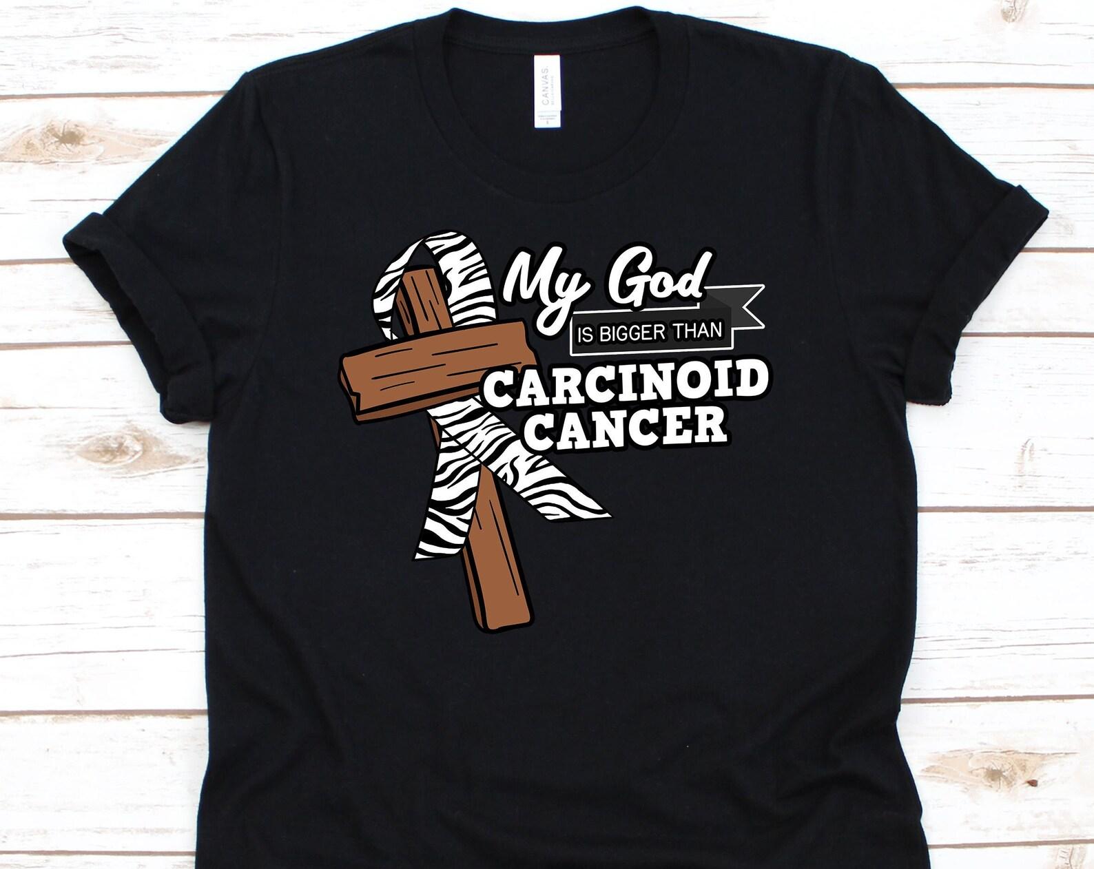 My God Is Bigger Than Carcinoid Cancer Shirt, Carcinoid Cancer, Cancer Awareness, Carcinoid Awareness, Cancer Survivor, Cancer M