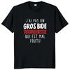 I Don't Have A Big Paunch T Shirt Funny French Humor Gift Y2k T-shirts Summer Casual 100% Cotton Unisex Tee Tops EU Size