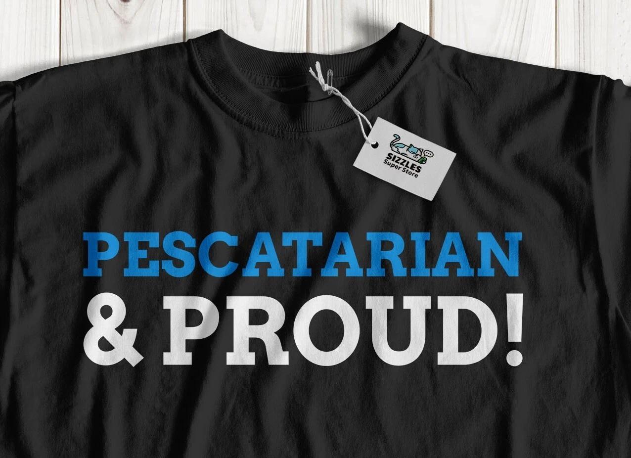 Unisex Funny Pescatarian And Proud T-Shirt Pescetarianism & Fish Diet Gifts XL