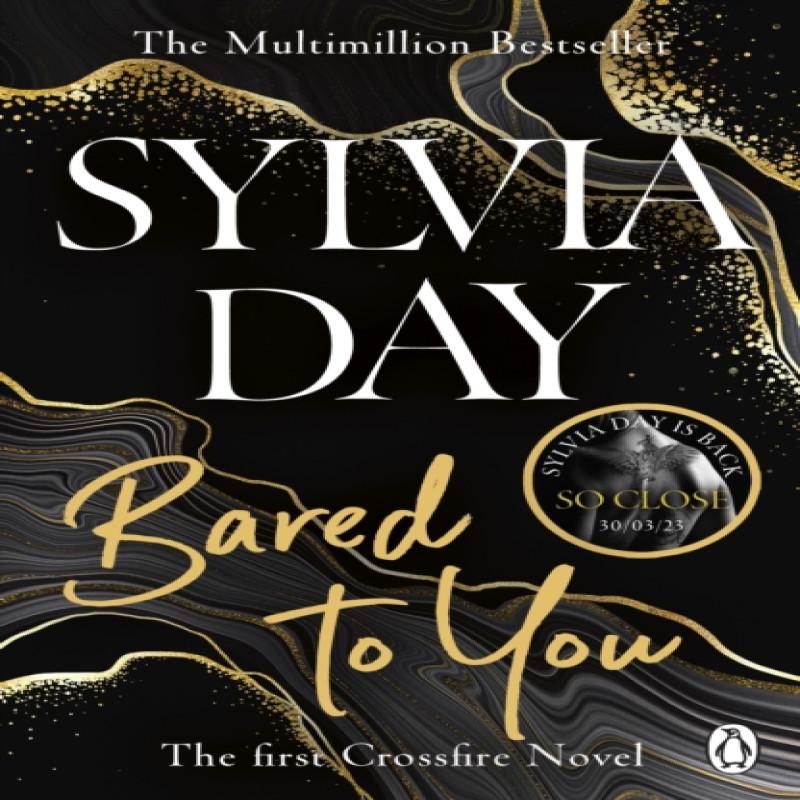Bared to You by Sylvia Day Paperback Book 9781405910231
