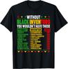 Black Inventors You Wouldn't Have These T-shirt