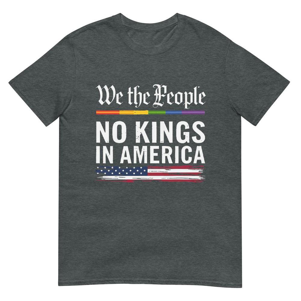 No Kings In America We The People Political Shirt Unisex Unisex TShirt