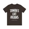 Zombie T-Shirt Zombie's Shirt Horror Films TShirt Cannibal Cannibalism Tee Shirt