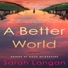 A Better World by Sarah Langan Paperback Book 9781835410325