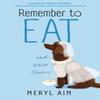 Remember To Eat and Other Stores by Meryl Ain Paperback Book 9781684633401