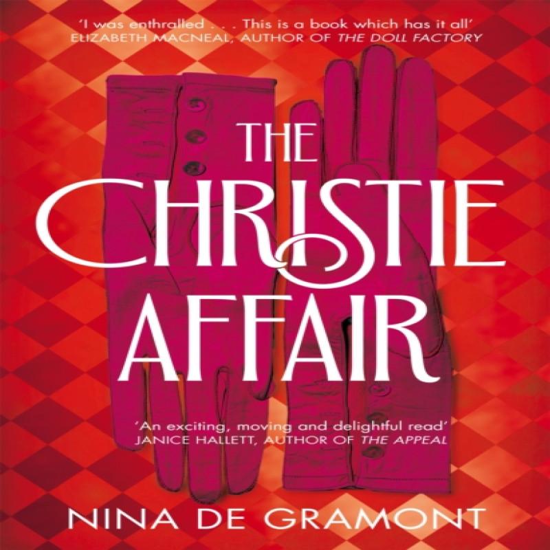 The Christie Affair by Nina De Gramont Hardback Book 9781529054170