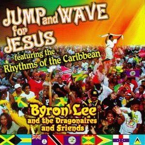 CD BYRON LEE  THE DRAGONAIRES  Jump  Wave for Jesus DY3501 Unknown Reggae Ska  Dub Used