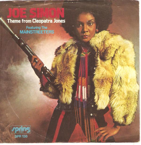 

7inch Record JOE SIMON - Theme From Cleopatra Jones / Who Wa SPR138 SPRING 1973 US Soul/Funk Used