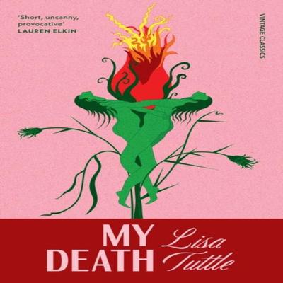 My Death by Lisa Tuttle Paperback Book 9781529979015