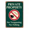 Vintage No Trespassing No Fishing Tin Sign Rustic Private Property Metal Wall Decor Garden Yard Man Cave Indoor Outdoor Plaque