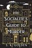 The Socialites Guide To Murder by S.K. Golden Paperback Book 9781639104789