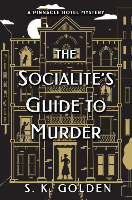 The Socialites Guide To Murder by S.K. Golden Paperback Book 9781639104789