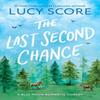 The Last Second Chance by Lucy Score Paperback Book 9781464249150