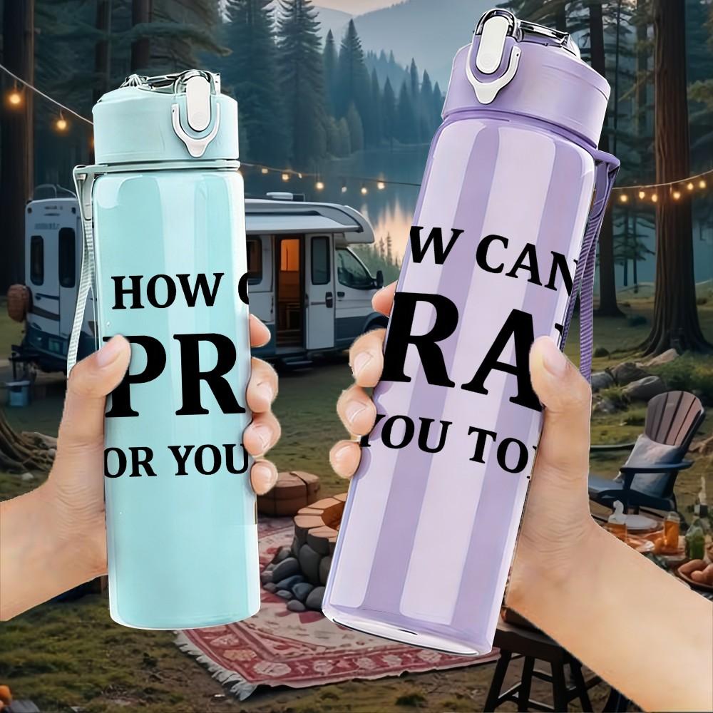 1PC How Can I Pray For You Today 750ml Color Plastic Sports Water Bottle Leakproof Flip Straw Lid Suitable for Sports Office Home Use