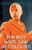 The Boy Who Saw In Colours by Lauren Robinson Paperback Book 9781838533540