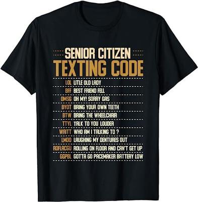 Senior Citizen Texting Code Cool Old People Saying Unisex T-shirt
