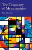 Bok The Taxonomy of Metacognition