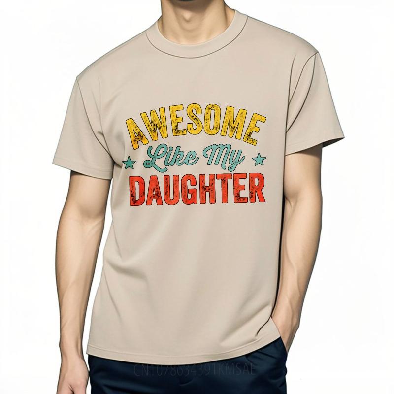 T Shirt Unisex Casual Round Neck Tee Comfort For Unisex Summer T Shirt Awesome Like My Daughter Short Sleeve Travel ONeck Women Tops