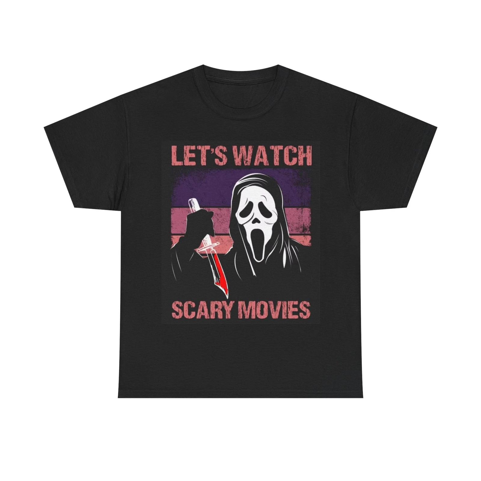 Men s and Women s T-shirts Lets Watch Scary movies L