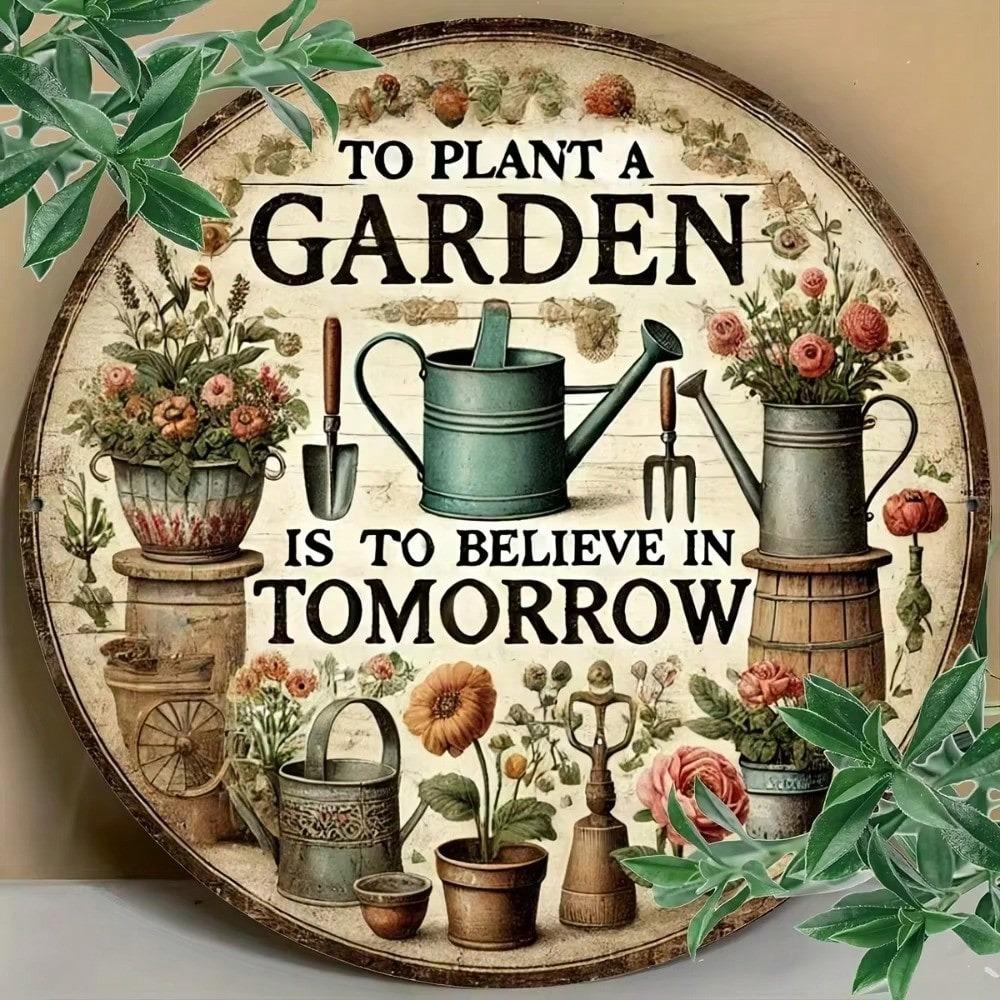 To Plant A Garden Metal Sign Rustic Wall Decor Weather Resistant Ideal Gift Home Wall Art