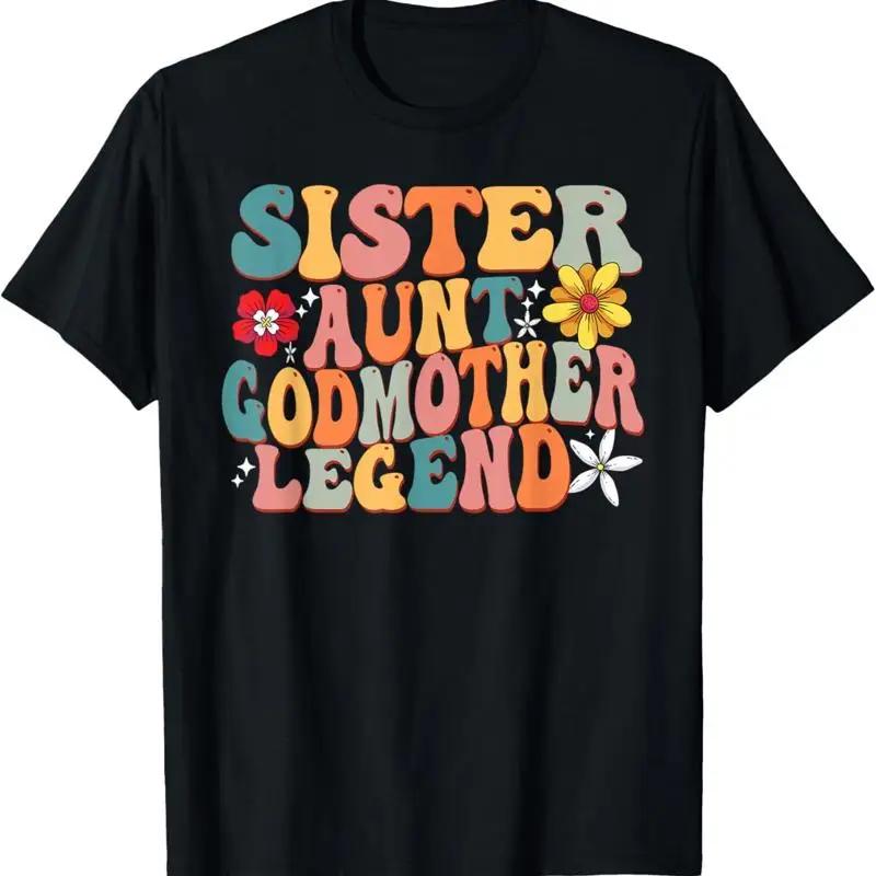 

Vintage Groovy Sister Aunt Godmother Legend Funny Godparent T Shirt 5XL різнокольоровий
