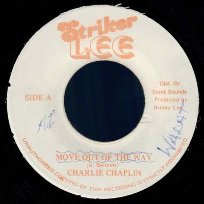 7inch Record CHARLIE CHAPLIN - Move Out Of The Way NONE Striker Lee Jamaica Reggae, Ska & Dub Used