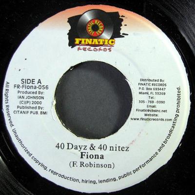 7inch Record FIONA - 40 Dayz & 40 Nitez / Version Paradi FRFIONA056 Finatic Records 2000 Jamaica Reggae, Ska & Dub Used