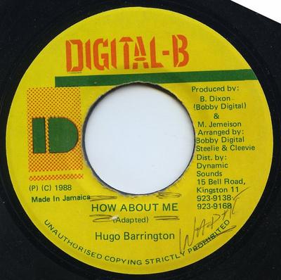 7inch Record HUGO BARRINGTON - How About Me NONE Digital-B 1988 Jamaica Reggae, Ska & Dub Used