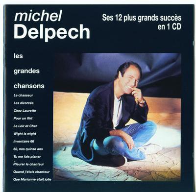 CD MICHEL DELPECH - Les Grandes Chansons  710317 Trema 1992 France Pop Used