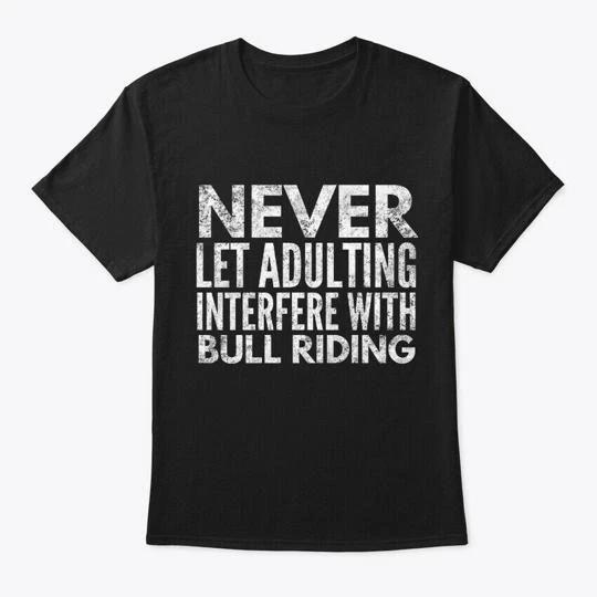 Adulting Bull Riding White Funny Rodeo T-shirt 2XL