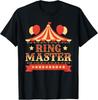 Ringmaster - Circus Birthday Party Circus Costume T-Shirt