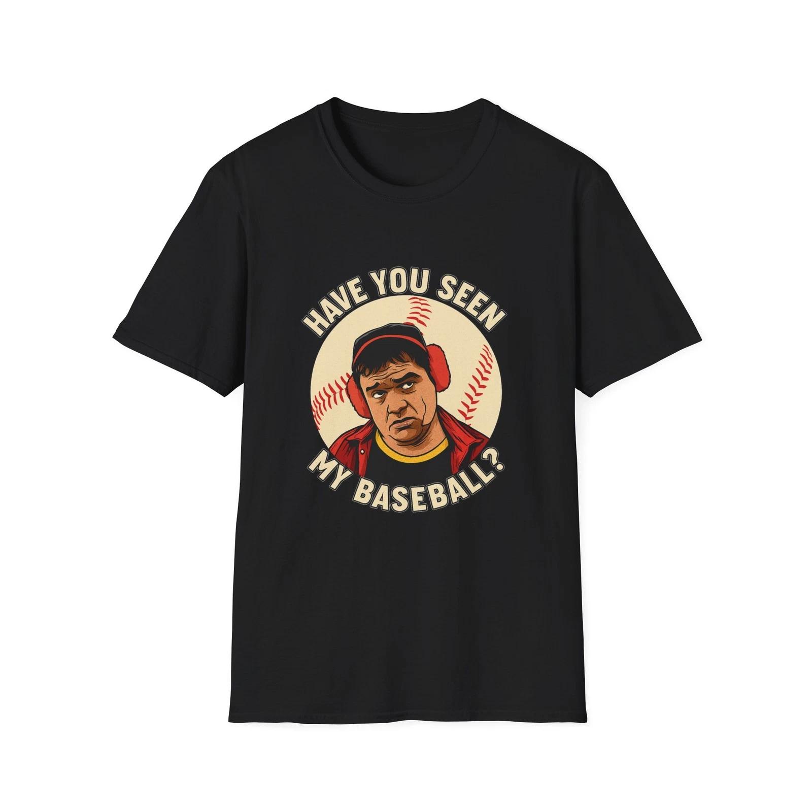 Men s and Women s T-shirts have you seen my Baseball Something About Mary tshirt XXXXL