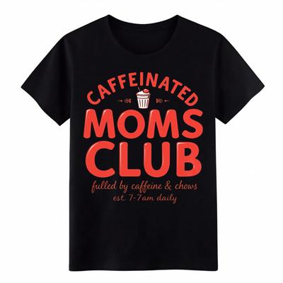 Caffeinated Moms Club Graphic Tee | Fueled By Caffeine Humor T-Shirt