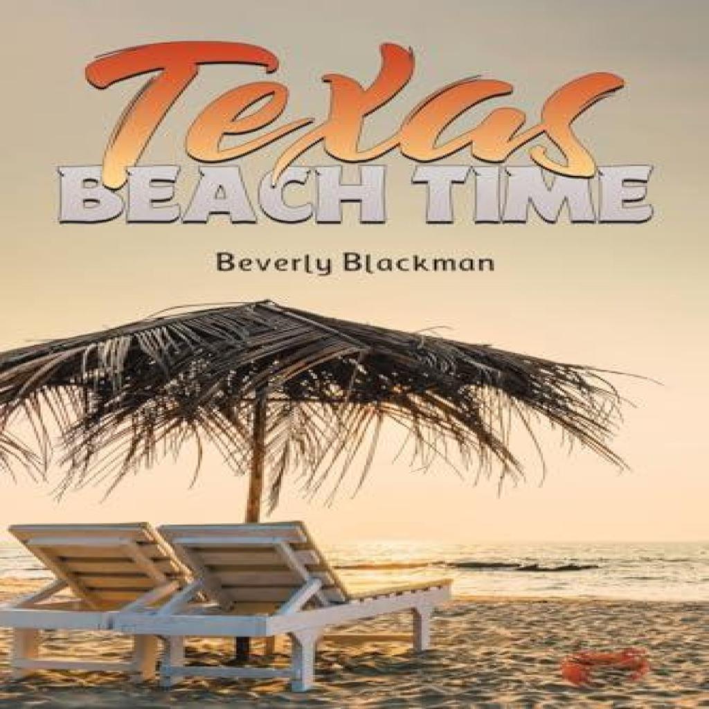 Texas Beach Time by Beverly Blackman Paperback Book 9781649796783