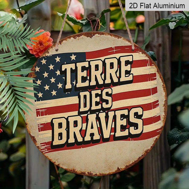 2D Flat, 1pc 7.87x7.87 Inch Round Aluminum Sign, "Brave Land" Vintage Aluminum Plaque, American Flag Decorative Sign for Living Room, Bedroom, Study