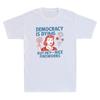 Democracy Is Dying But Hey Nice Fireworks 4th Of July Funny Quote Men's T-Shirt Unisex T-Shirt