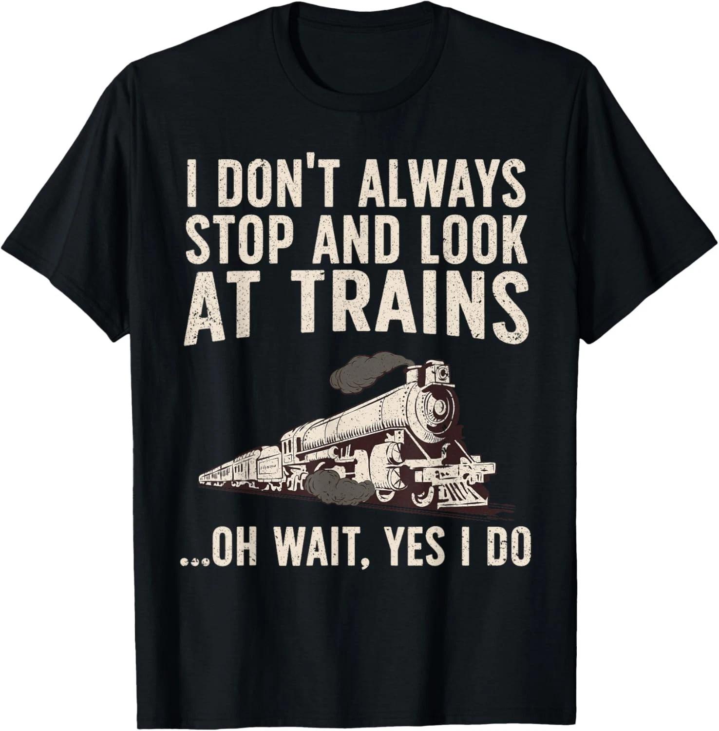 Cool Trains For Men Women Train Collector Railroad Engine Gift Unisex T-Shirt 3XL