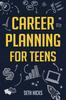 The Career Planning for Teens Book