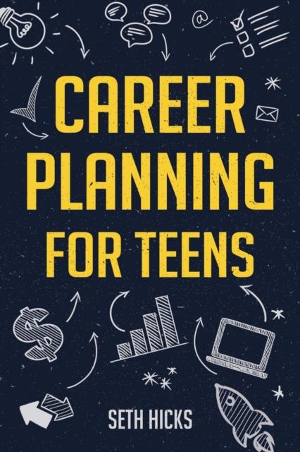 The Career Planning for Teens Book