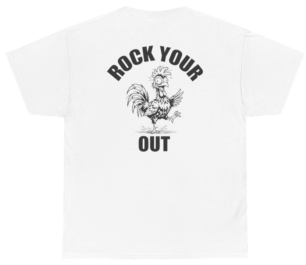 Funny Rock Your Cock Out Tee (Back Print) | Unethical Threads S