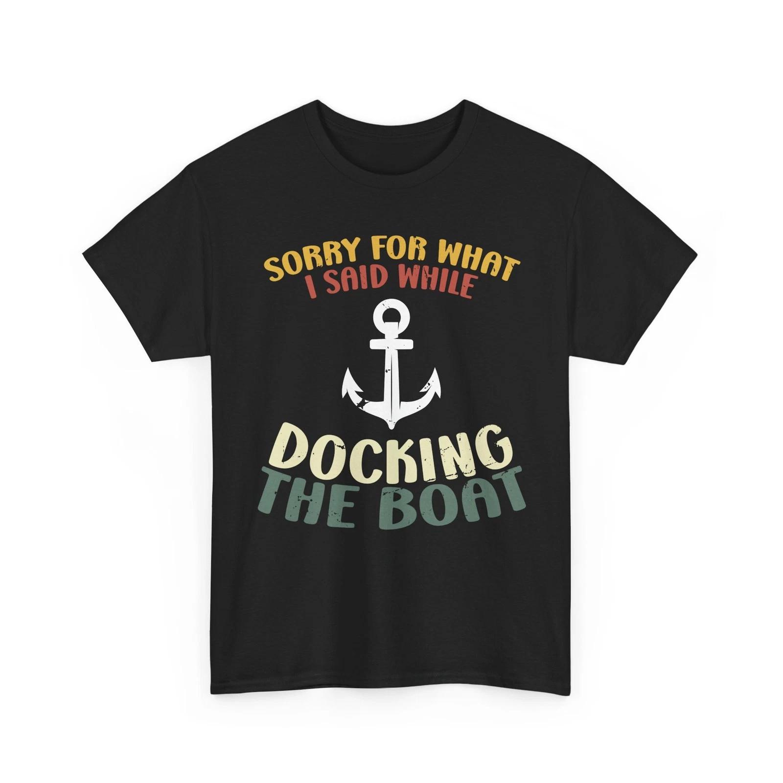 Captain of the Boat T shirt, Docking The Boat Boating Lovers Women Men Shirt 2XL