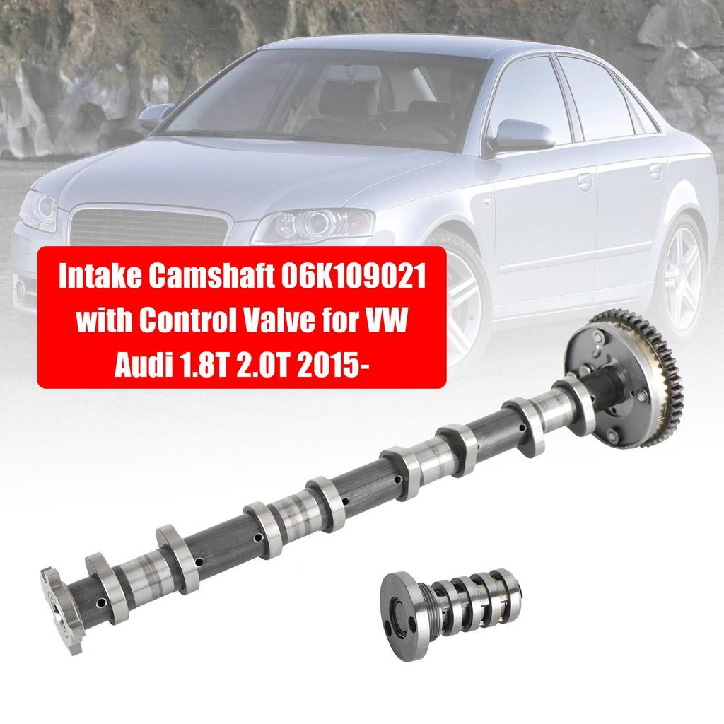 Intake Camshaft 06K109021 with Control Valve for VW 1.8T 2.0T 2015-