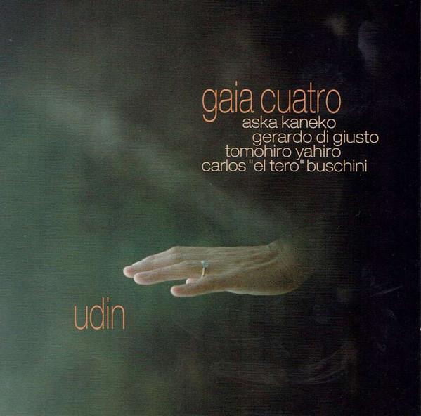 

CD GAIA CUATRO - UDIN ABJZ054 Abeat Records 2008 Italy Jazz Used