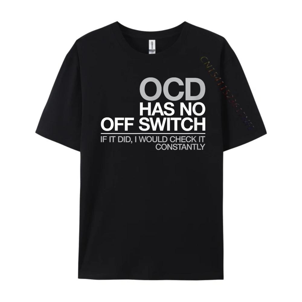 Ocd Obsessive Compulsive Disorder Tee Graphic Tee Shirt Short Sleeve Tee Graphic