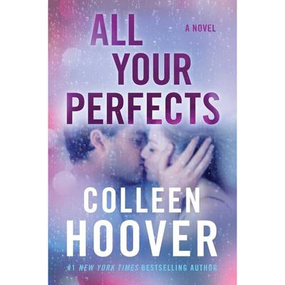 Tutti i tuoi perfetti Di Colleen Hoover Brossura .