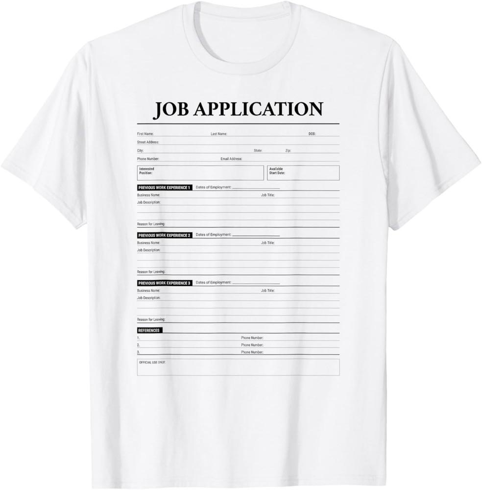 

Job Application Form Jumpscare For Employment Costume T-Shirt unisex T-Shirt Unisex T-Shirt XXXXL