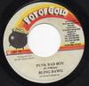 7inch Record BLING DAWG / SINGER J - Punk Bad Boy / Home NONE Pot Of Gold Jamaica Reggae, Ska & Dub Used